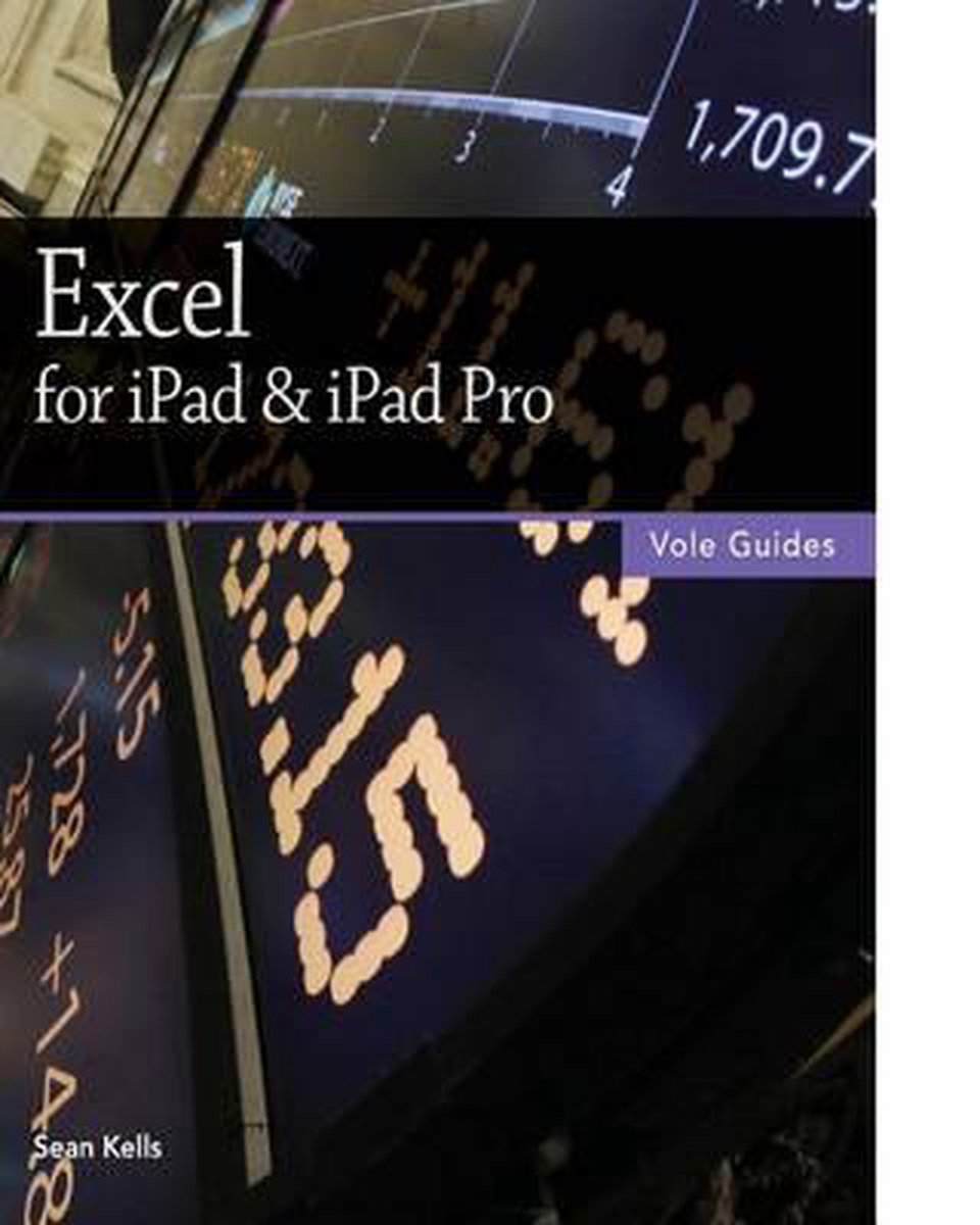 Excel for iPad & iPad Pro (Vole Guides) | 9781519513366 | Sean Kells |  Boeken | bol.com
