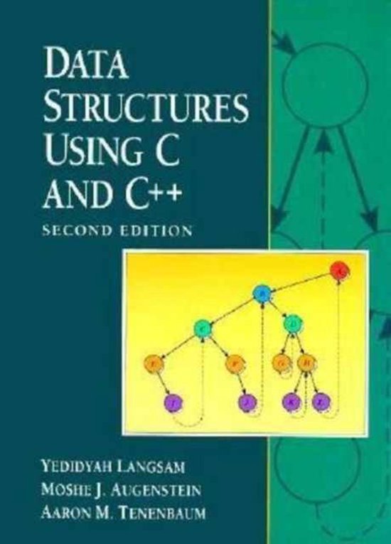 Data Structures Using C and C++ | 9780130369970 | Yedidyah Langsam ...