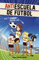 Antiescuela de Fútbol 1 - Los 7 cracks (Antiescuela de Fútbol 1)
