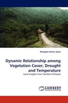 Dynamic Relationship among Vegetation Cover, Drought and Temperature