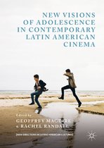 New Directions in Latino American Cultures - New Visions of Adolescence in Contemporary Latin American Cinema