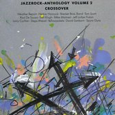 Jazzrock-Anthology, Vol. 2: Crossover