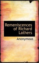 Remeniscences of Richard Lathers