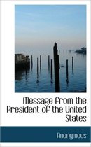 Message from the President of the United States