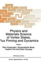 Physics and Materials Science of Vortex States, Flux Pinning and Dynamics