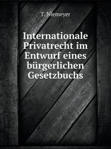 Internationale Privatrecht im Entwurf eines burgerlichen Gesetzbuchs