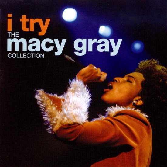 I Try: The Macy Gray  Collection