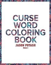 Curse Word Coloring Book - Vol.1