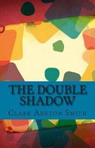 The Double Shadow