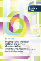 Organic semiconductor material and device characterization