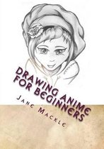 Drawing Anime for Beginners