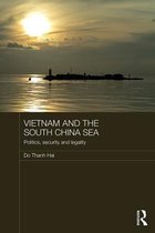 Routledge Security in Asia Pacific Series - Vietnam and the South China Sea