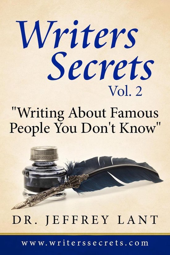 Writers Secrets 2 - Writing About Famous People You Don't Kn ... - cover
