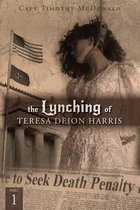 The Lynching of Teresa Deion Harris