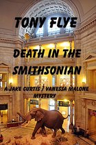 A Jake Curtis / Vanessa Malone Mystery - Death in the Smithsonian, A Jake Curtis / Vanessa Malone Mystery