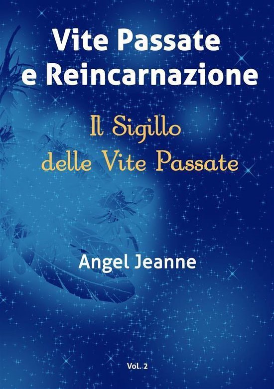 Vite Passate e Reincarnazione - Il Sigillo delle Vite Passat ... - cover