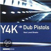 Dub Pistols Presents Y4K