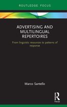 Routledge Focus on Linguistics - Advertising and Multilingual Repertoires