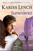 Heart of a Warrior Series 3 - Surrendered