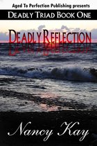 The Deadly Series - Deadly Reflection