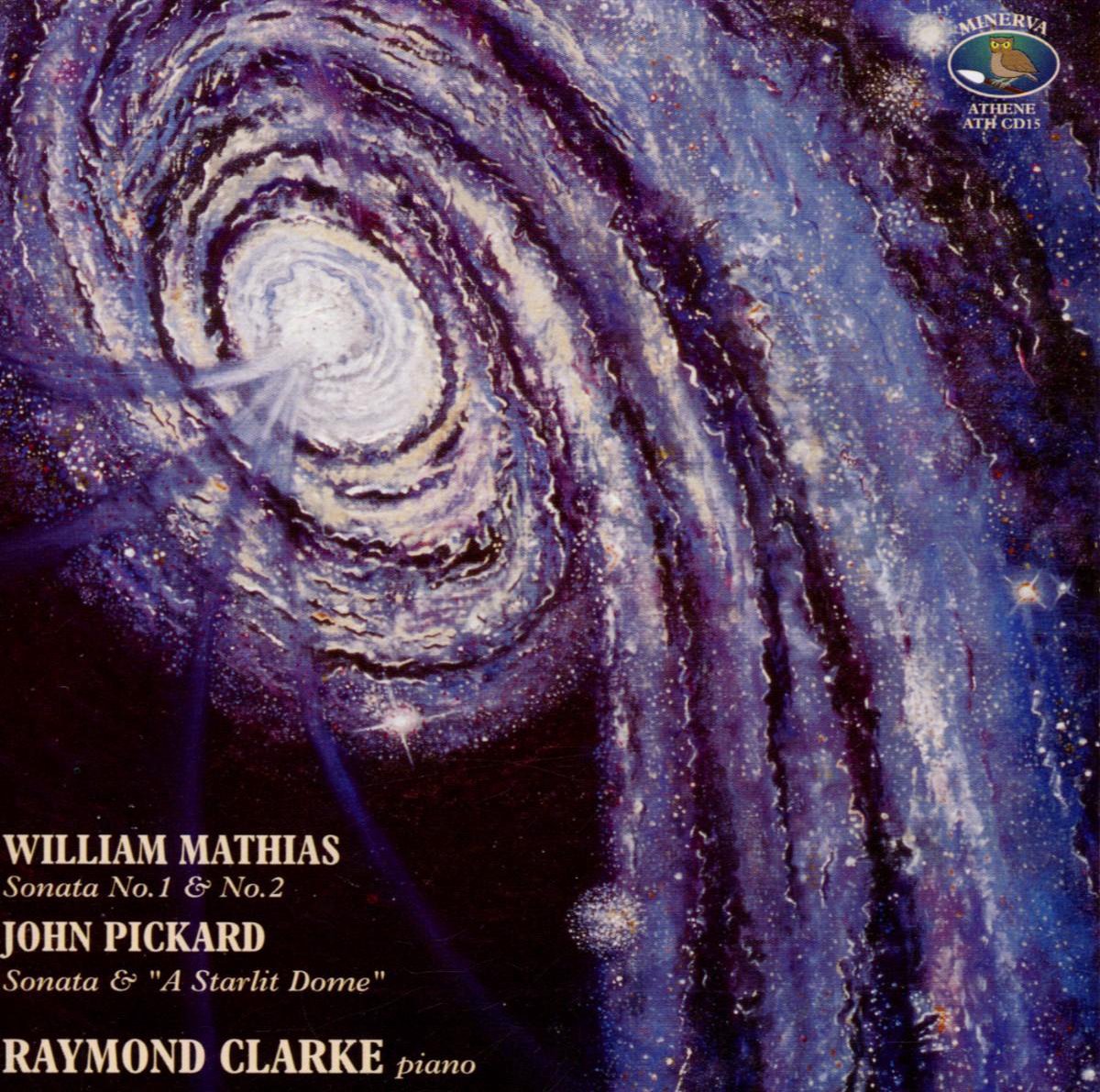 Mathias/Pickard: Piano Sonatas