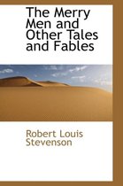 The Merry Men and Other Tales and Fables