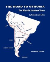 The Road to Ushuaia