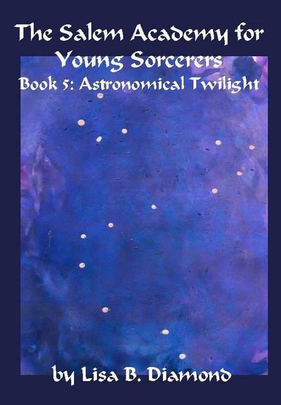 Foto: The salem academy for young sorcerers book 5 astronomical twilight