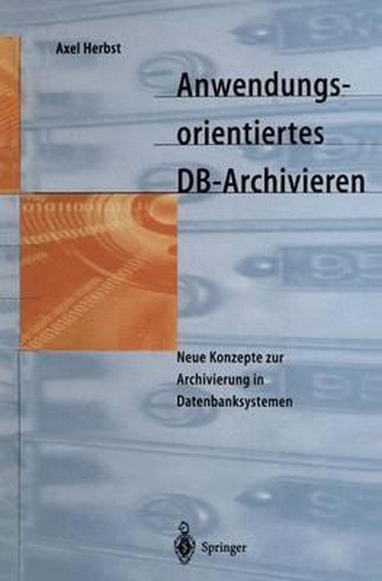 Anwendungsorientiertes DB-Archivieren - cover
