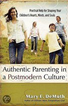 Authentic Parenting in a Postmodern Culture