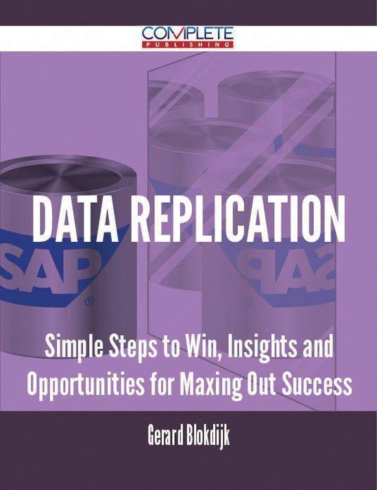 data replication - Simple Steps to Win, Insights and Opportunities for Maxing Out Success