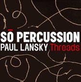 So Percussion - Lansky: Threads (CD)
