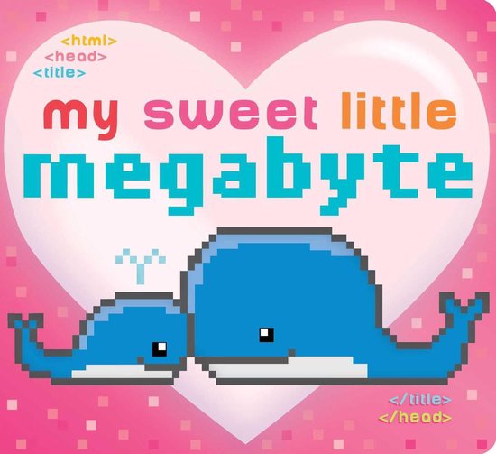 My Sweet Little Megabyte - cover