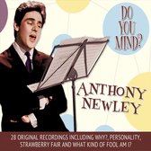 Do You Mind?: Best of Anthony Newly
