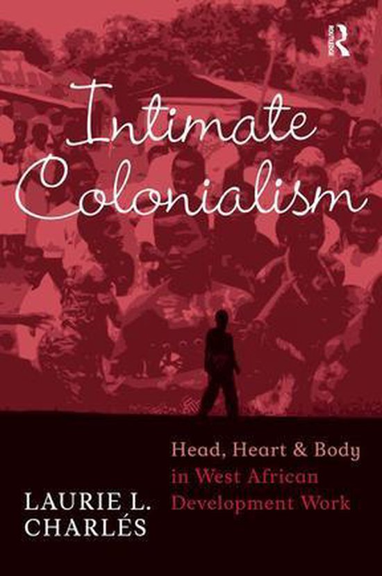 Writing Lives: Ethnographic Narratives - Intimate Colonialis ... - cover