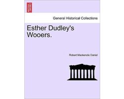 Esther Dudley's Wooers.