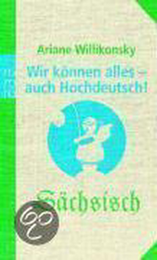 Wir Können Alles Außer Hochdeutsch Wir Können Alles - Auch Hochdeutsch!, Ariane Willikonsky