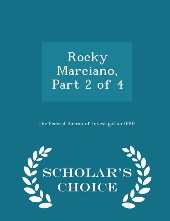 Rocky Marciano, Part 2 of 4 - Scholar's Choice Edition