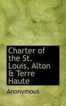 Charter of the St. Louis, Alton & Terre Haute