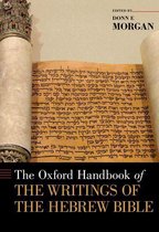 Oxford Handbooks - The Oxford Handbook of the Writings of the Hebrew Bible