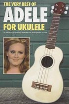 The Very Best of Adele For Ukulele