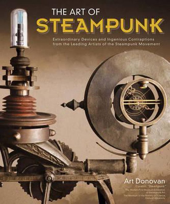 Boek "The Art of Steampunk" met op de voorkant een gedetailleerde illustratie van een Steampunk-apparaat met tandwielen, buizen en een gloeilamp.