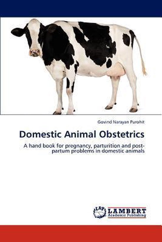 Domestic Animal Obstetrics 9783847306191 Govind Narayan Purohit