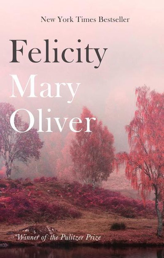 Livre "Felicity" de Mary Oliver, New York Times Bestseller, lauréat du prix Pulitzer. Couleurs d'automne roses et violettes.