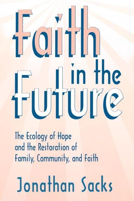 Faith in the Future, Jonathan Sacks | 9780865545502 | Boeken | bol
