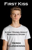 First Kiss: A Gay Young Adult Romance Story