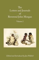 Letters and Journals of Reverend John Morgan, Missionary at Otawhao, 1833-1865, Volume 2