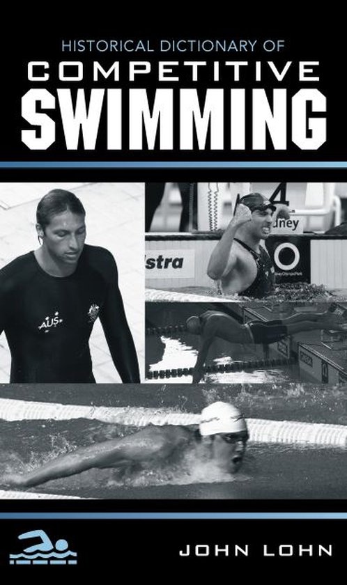 Historical Dictionary of Competitive Swimming - cover