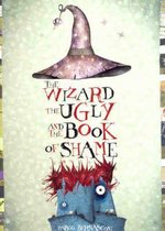 The Wizard, The Ugly And The Book Of Shame