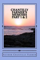 Chantilly Farmer's Memoirs Part 1 & 2